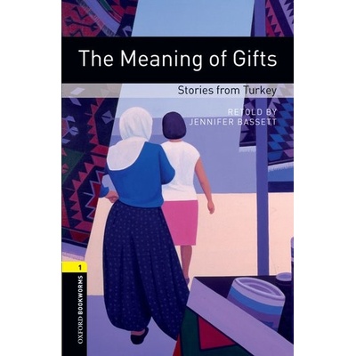 Oxford Bookworms Library 1 Meaning of Gifts + CD
