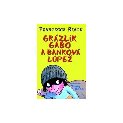 Grázlik Gabo a banková lúpež Simonová Francesca