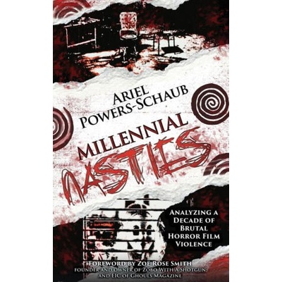 Millennial Nasties | Ariel Powers-Schaub, Zoë Rose Smith