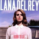 Hudba Lana Del Rey - Born To Die LP