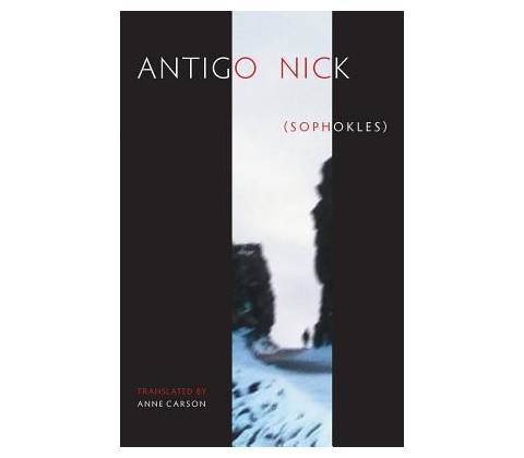 Antigonick Carson Anne