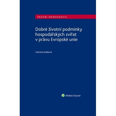 Dobré životní podmínky hospodářských zvířat v právu Evropské unie