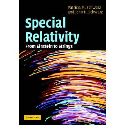 Special Relativity | Patricia M. SchwarzJohn H. Schwarz