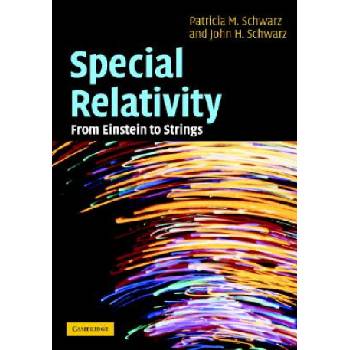 Special Relativity | Patricia M. SchwarzJohn H. Schwarz