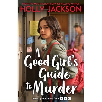 A Good Girl's Guide to Murder - Holly Jackson