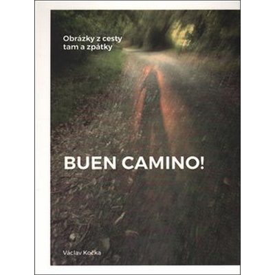 Buen Camino! Václav Kočka CZ