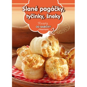 Recepty od babičky 2 Slané pagáčky, tyčinky, šneky | neuvedený autor (2016)