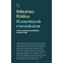 Kvantová revoluce - Michio Kaku