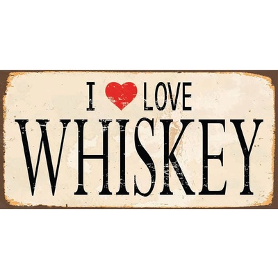 Ceduľa I Love Whiskey