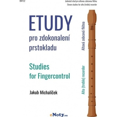 Etudy pro zdokonalení prstokladu / altová zobcová flétna