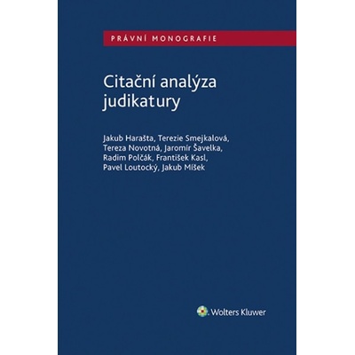 Citační analýza judikatury - Jakub Harašta, Tereza Novotná, Terezie Smejkalová, František Kasl, Pavel Loutocký, Jakub Míšek, Radim Polčák, Jaromír Šavelka