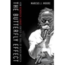 The Butterfly Effect - Marcus Moore