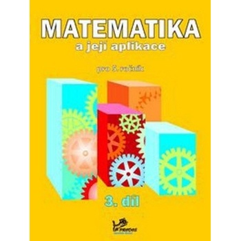 Matematika a její aplikace pro 5. ročník 3. díl Hana Mikulenková