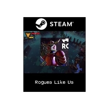 Rogues Like Us