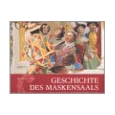 Geschichte des Maskensaals im Schloss Český Krumlov - Michal Tůma