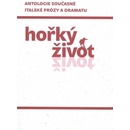 Hořký život