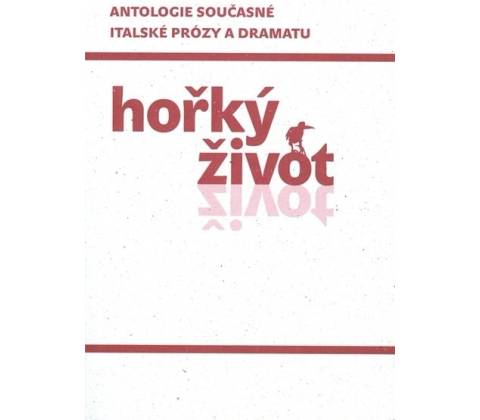 Hořký život