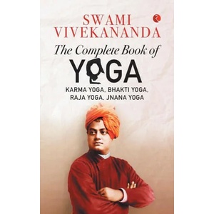 Complete Book of Yoga | SWAMI VIVEKANANDA (ISBN: 9789355203731)