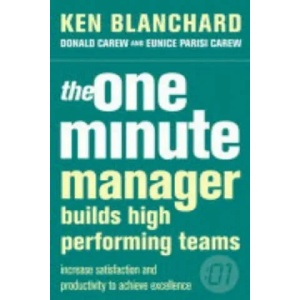 One Minute Manager Builds High Performing Teams | Kenneth Blanchard (ISBN: 9780007105809)