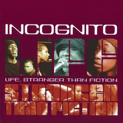 INCOGNITO: LIFE STRANGER THAN FICTION CD