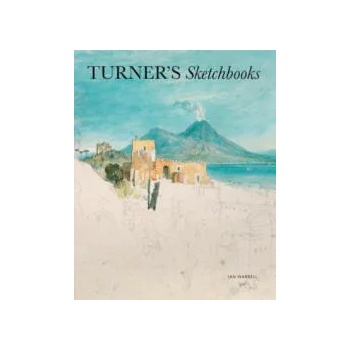 Image 1 of Turner's Sketchbooks | Ian Warrell