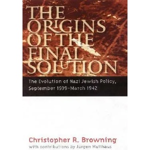 Origins of the Final Solution | Christopher R. Browning (ISBN: 9780803259799)