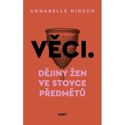 Věci: Dějiny žen ve stovce předmětů