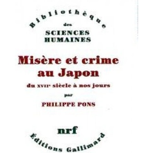 Misère et crime au Japon du XVIIe siècle à nos jours | Pons (ISBN: 9782070749461)