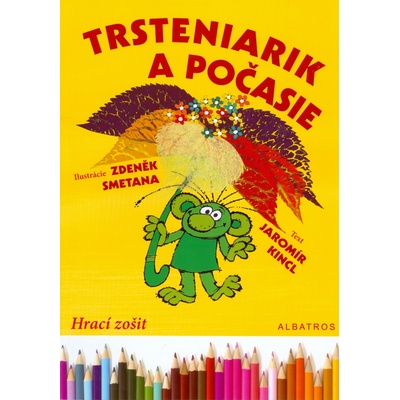Trsteniarik a počasie - Zdeněk Smetana, Jaromír Kincl