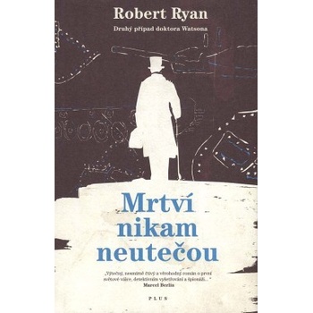 Mrtví nikam neutečou - Robert Ryan