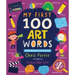 My First 100 Art Words | Chris Ferrie (ISBN: 9781728211275)