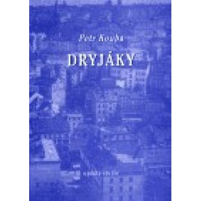 Dryjáky - Petr Kouba