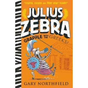 Julius Zebra: Grapple with the Greeks! | Gary Northfield (ISBN: 9781406386387)