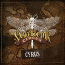 CYRUS, BILLY RAY - THE SNAKEDOCTOR CIRCUS CD