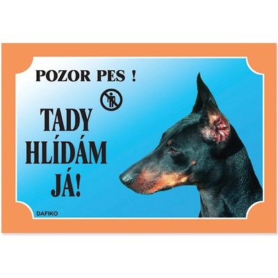 Dafiko Tabulka Tady hlídám! Dobrman 1ks