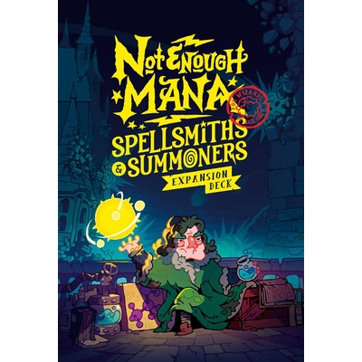 Not Enough Mana - Spellsmiths and Summoners