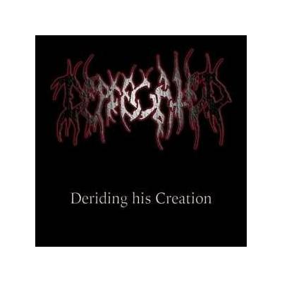 Deprecated - Deriding His Creation CD