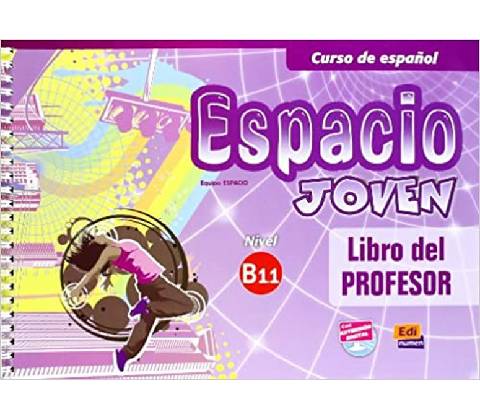 Espacio joven B1.1 Libro del profesor