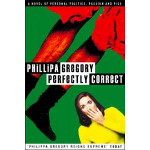 Perfectly Correct | Phillipa Gregory (ISBN: 9780006496427)