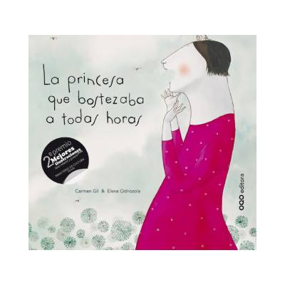 La princesa que bostezaba a todas horas | CARMEN GIL, ELENA ODRIOZOLA
