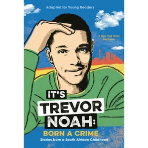It's Trevor Noah: Born a Crime (ISBN: 9780525582199)