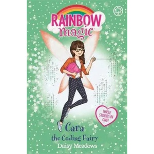 Rainbow Magic: Cara the Coding Fairy | Daisy Meadows (ISBN: 9781408355084)