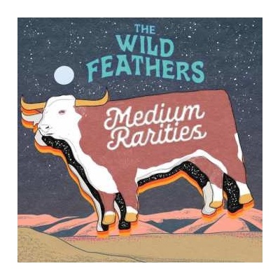 The Wild Feathers - Medium Rarities LP