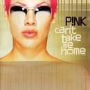 P!NK: CAN'T TAKE ME HOME CD