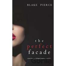 The Perfect Facade - Blake Pierce