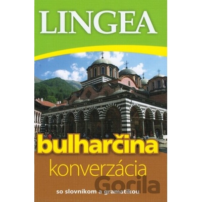 Bulharčina - konverzácia so slovníkom a gramatikou - Lingea