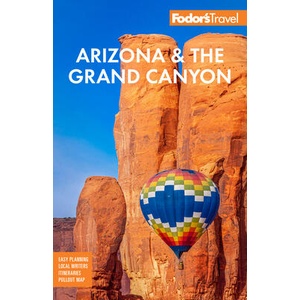 Fodor's Arizona & the Grand Canyon | Fodor's Travel Guides (ISBN: 9781640976795)