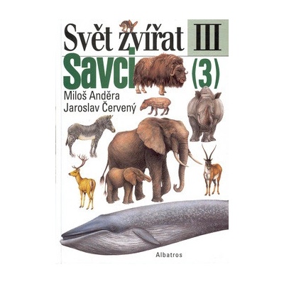 Svět zvířat III-Savci