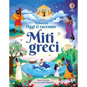 Miti greci. Oggi ti racconto | Rosie Dickins (2022)