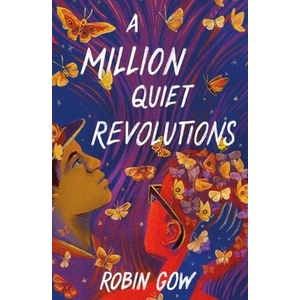 A Million Quiet Revolutions | Gow, Robin (ISBN: 9781250793119)